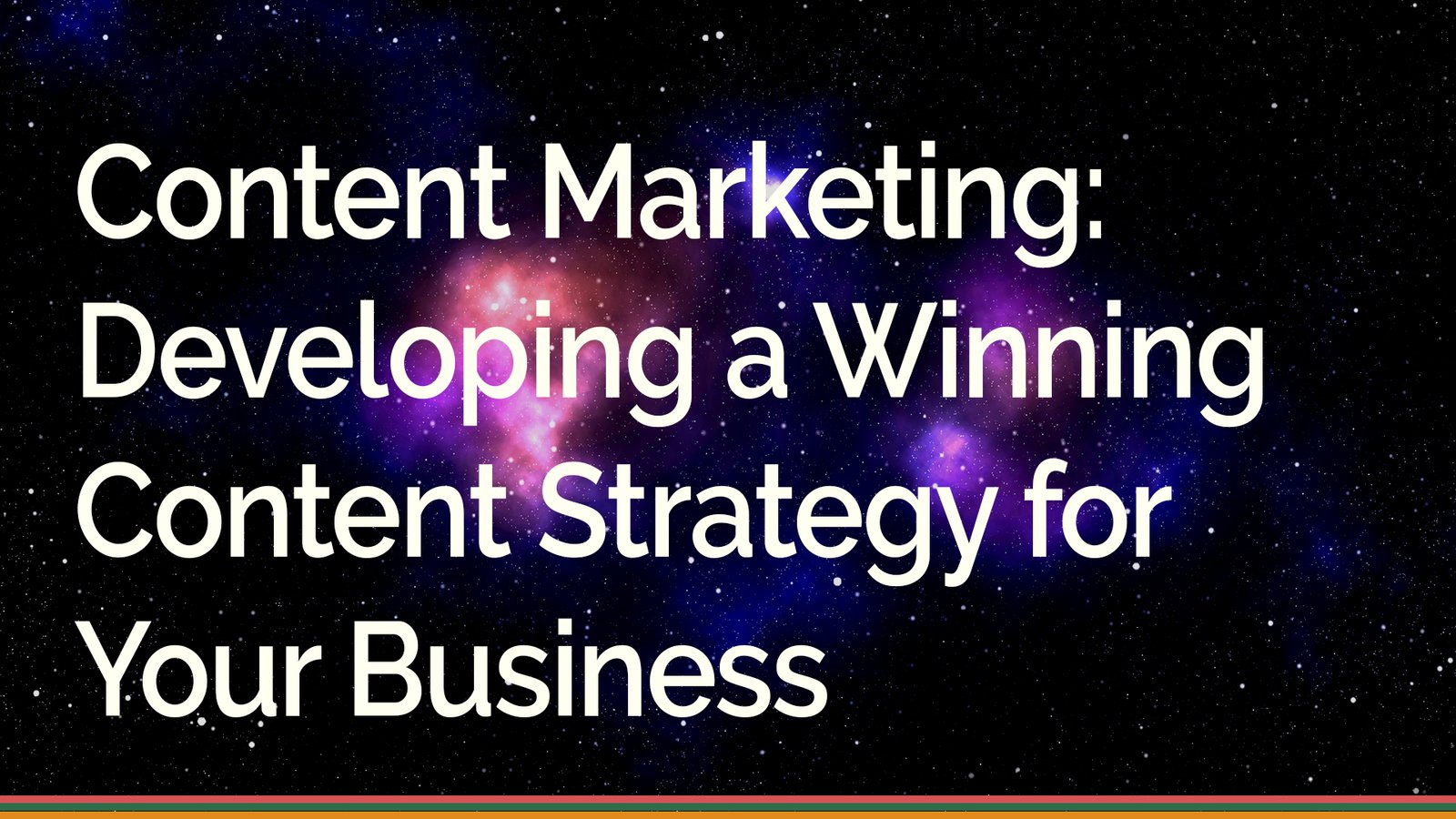 Content Marketing Developing a Winning Content Strategy for Your Business